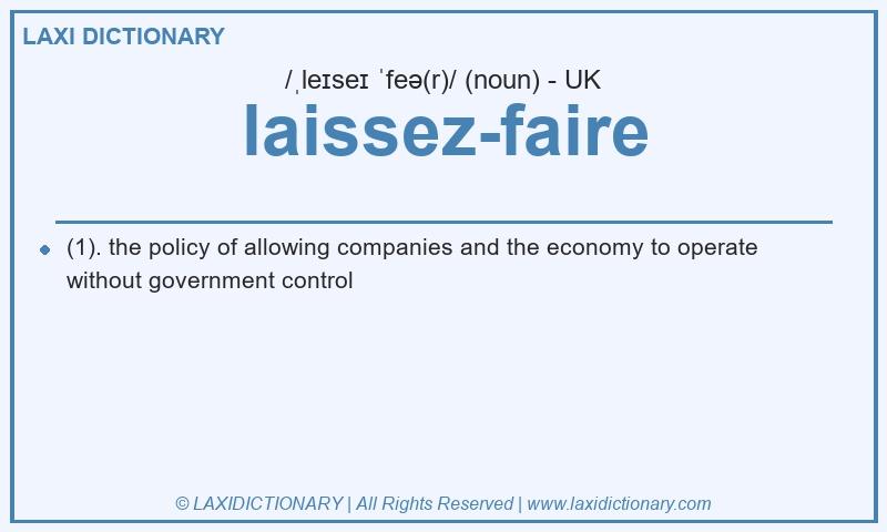 Definition laissez-faire in British English