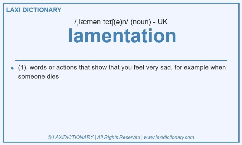 Definition lamentation in British English