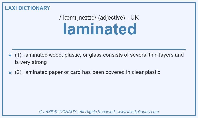 Definition laminated in British English