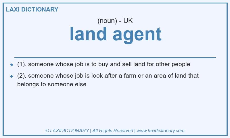 Definition land agent in British English