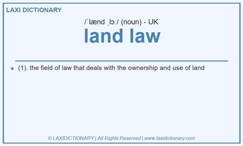 Definition land law in British English