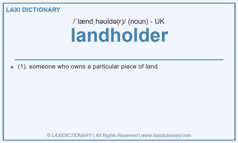 Definition landholder in British English