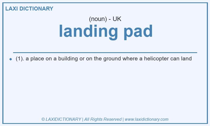 Definition landing pad in British English