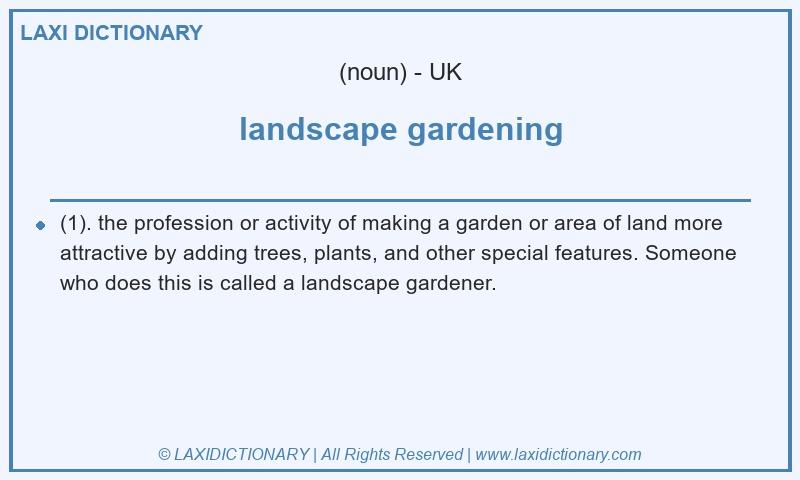 Definition landscape gardening in British English