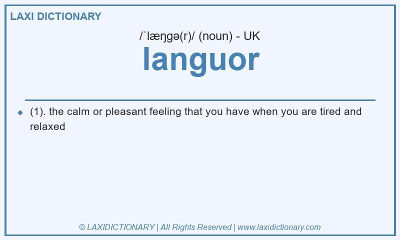 Definition languor in British English