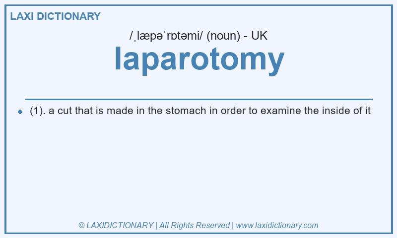 Definition laparotomy in British English