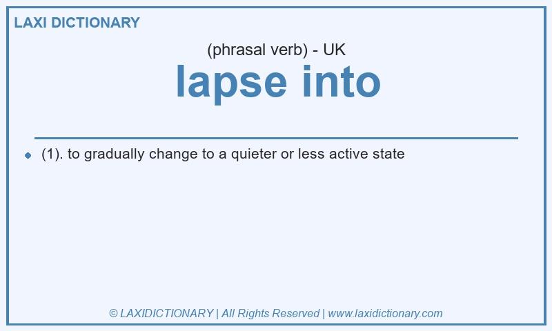 Definition lapse into in British English