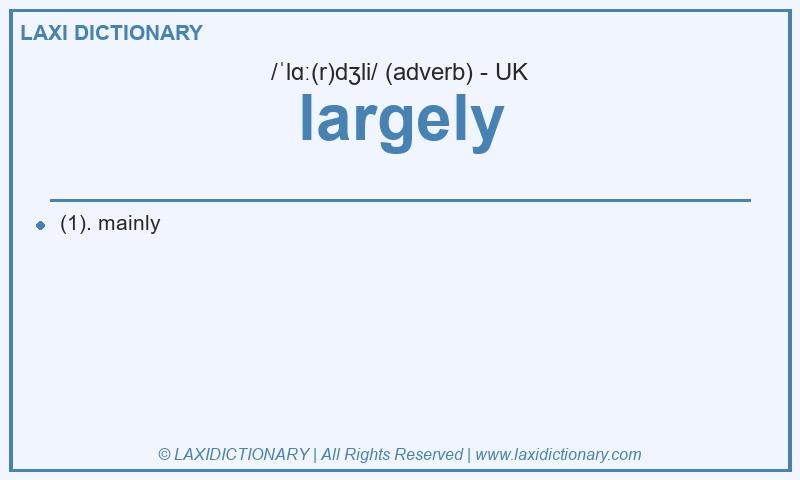 Definition largely in British English