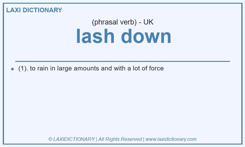 Definition lash down in British English