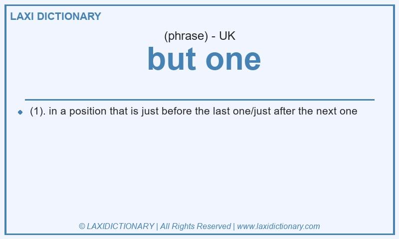 Definition  but one in British English