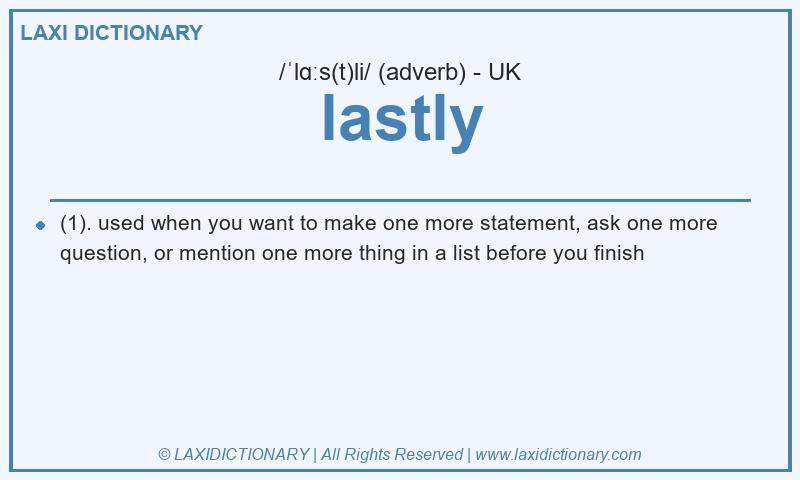 Definition lastly in British English