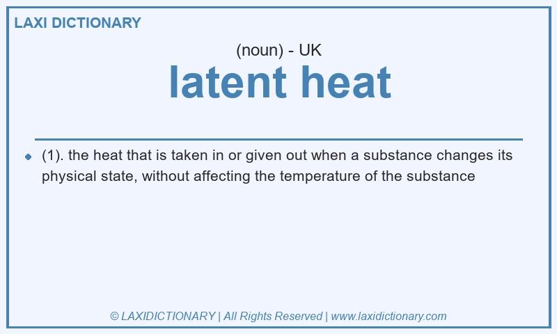 Definition latent heat in British English