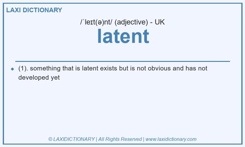 Definition latent in British English