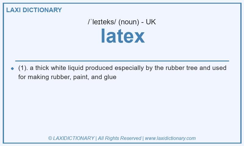 Definition latex in British English
