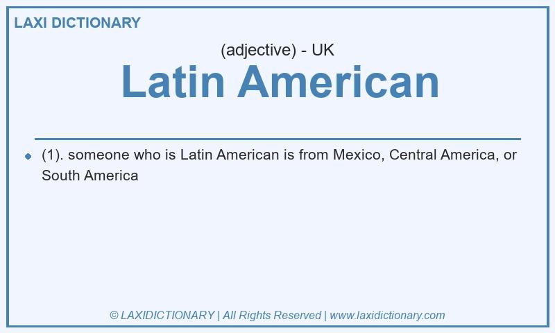 Definition Latin American in British English
