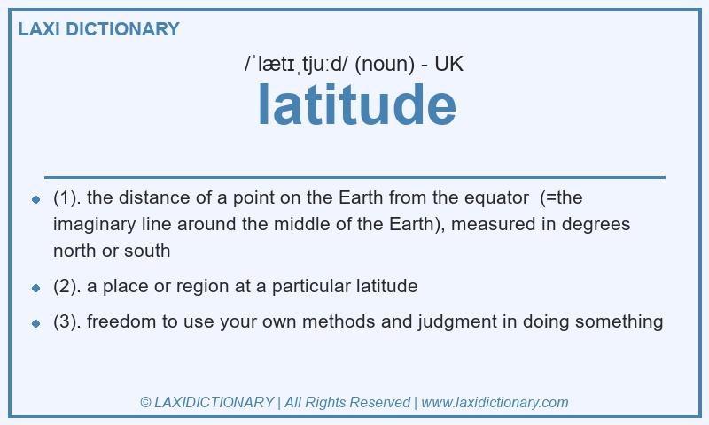 Definition latitude in British English