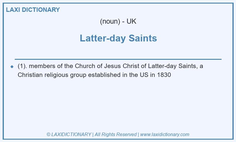 Definition Latter-day Saints in British English