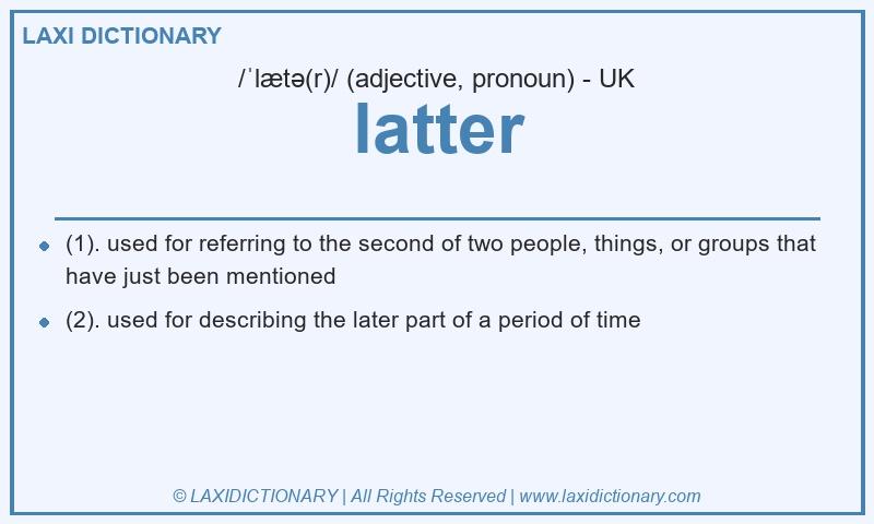 Definition latter in British English