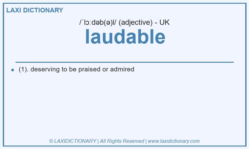 Definition laudable in British English