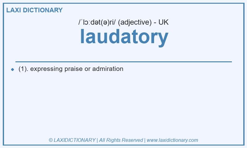 Definition laudatory in British English