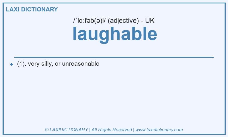 Definition laughable in British English