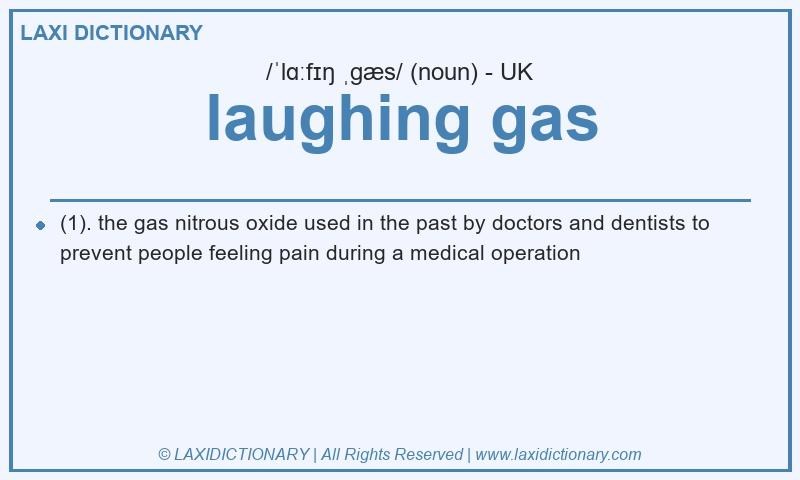 Definition laughing gas in British English