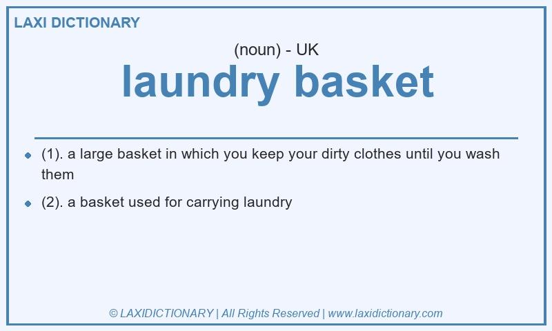 Definition laundry basket in British English