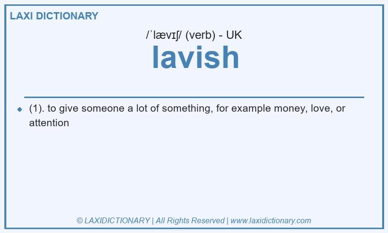 Definition lavish in British English