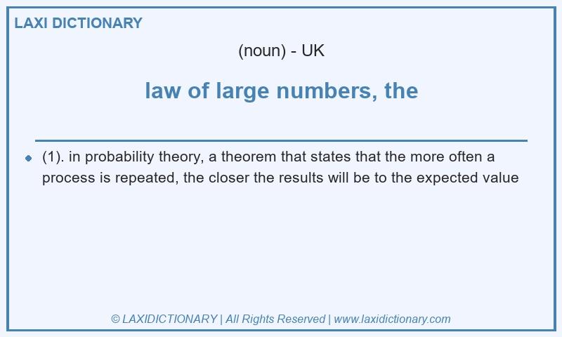 Definition law of large numbers, the in British English