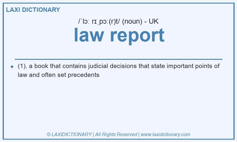 Definition law report in British English