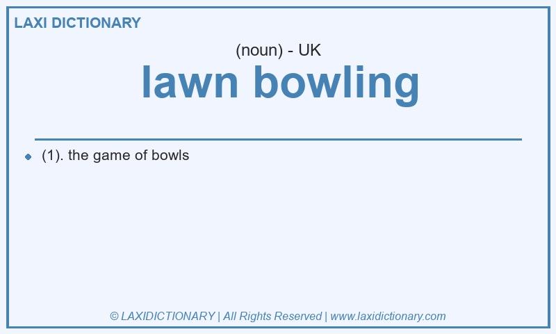 Definition lawn bowling in British English