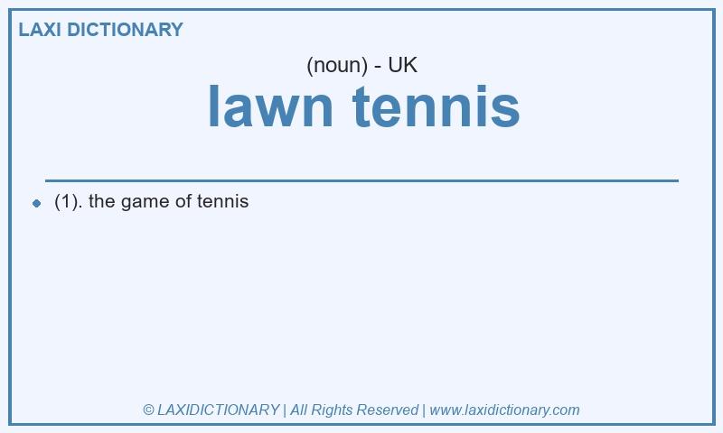 Definition lawn tennis in British English