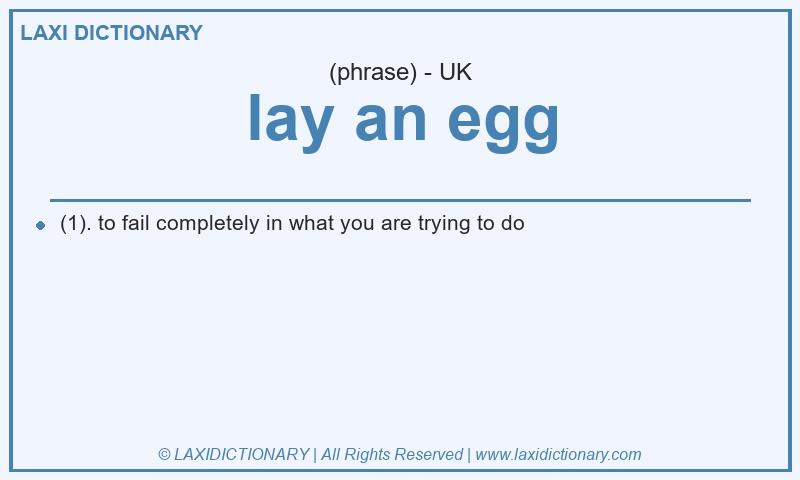 Definition lay an egg in British English