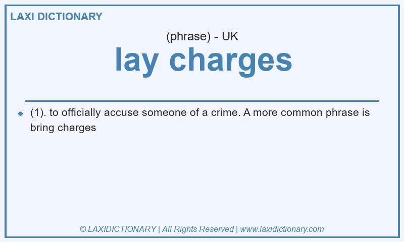 Definition lay charges in British English