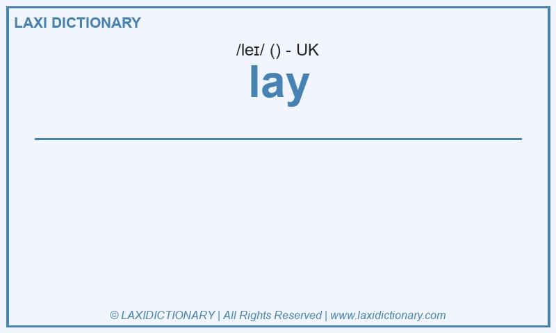 Definition lay in British English
