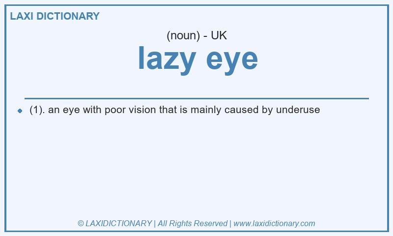 Definition lazy eye in British English