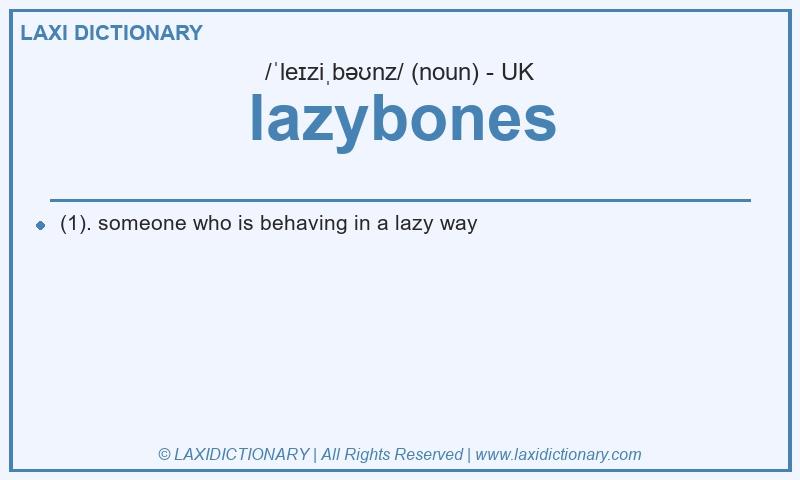 Definition lazybones in British English