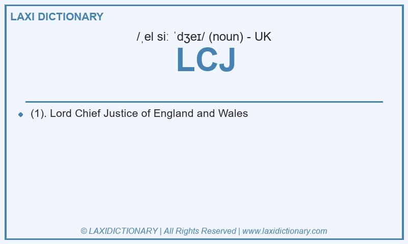 Definition LCJ in British English