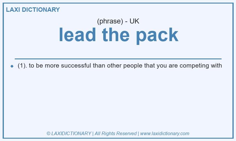Definition lead the pack in British English