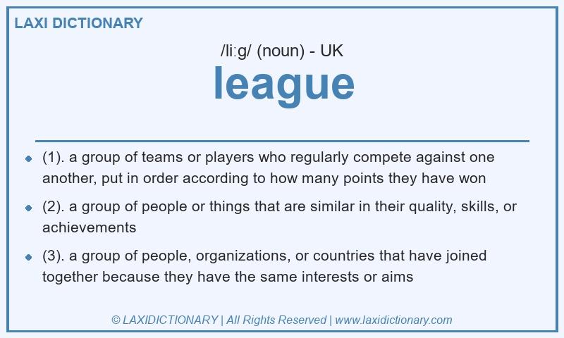 Definition league in British English