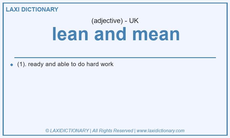 Definition lean and mean in British English