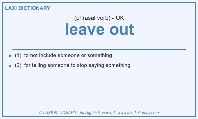 Definition leave out in British English
