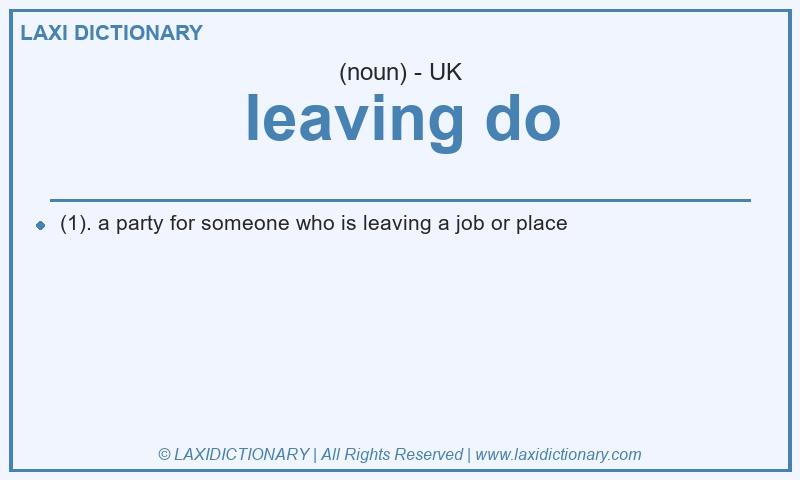 Definition leaving do in British English