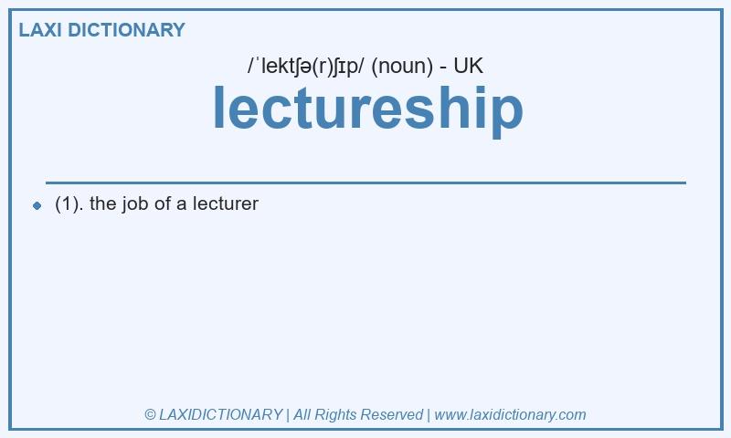 Definition lectureship in British English