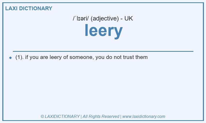 Definition leery in British English
