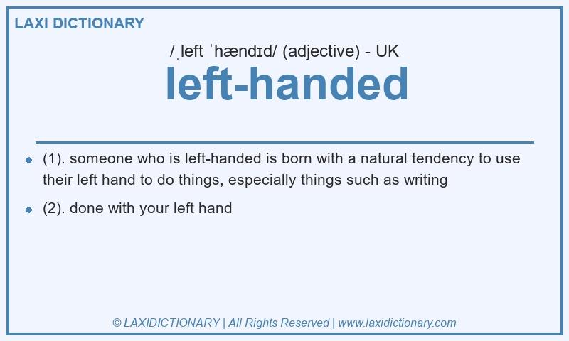 Definition left-handed in British English