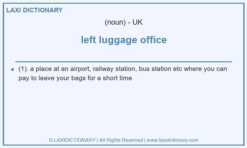 Definition left luggage office in British English