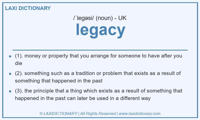 Definition legacy in British English