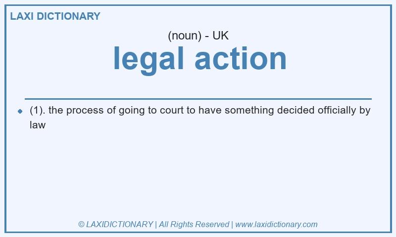Definition legal action in British English