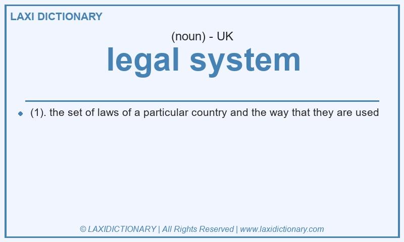 Definition legal system in British English
